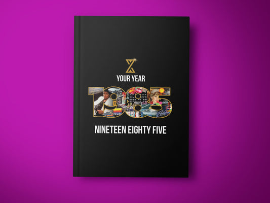 YOUR YEAR 1985